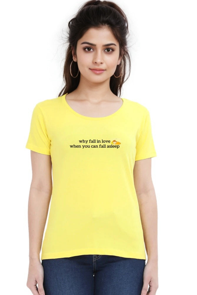 Why Fall in Love - Women’s Round Neck T-Shirts